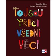 To jsou přeci všední věci - Stanislav Oliva