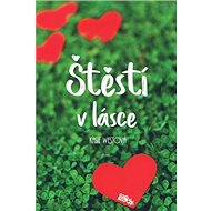Štěstí v lásce - Kasie Westová