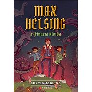 Max Helsing a Třináctá kletba - Curtis Jobling