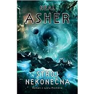 Stroj nekonečna - Neal Asher