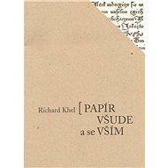 Papír všude a se vším - Richard Khel