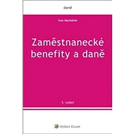 Zaměstnanecké benefity a daně - Ivan Macháček