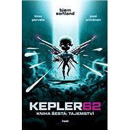 KEPLER62 Tajemství: Kniha šestá - Timo Parvela; Bjorn Sortland