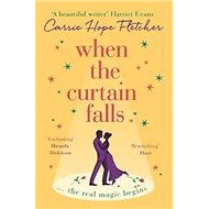 When The Curtain Falls - Carrie Hope Fletcher