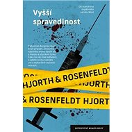 Vyšší spravedlnost - Michael Hjorth; Hans Rosenfeldt