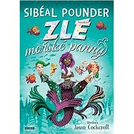 Zlé mořské panny - Sibéal Pounder