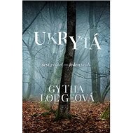 Ukrytá: šest přátel - jeden vrah - Gytha Lodge