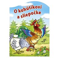 O kohútikovi a sliepočke - Antonín Šplíchal