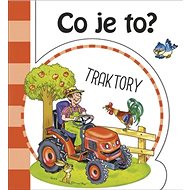 Co je to? Traktory - 