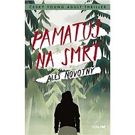 Pamatuj na smrt - Aleš Novotný