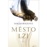 Město lží - Sam Hawke