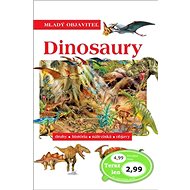 Dinosaury Mladý objaviteľ: druhy, história, naleziská, objavy - 