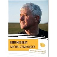 Nesmíme se bát!: Michal Zamkovský - Imrich Gazda; Pavol Rábara