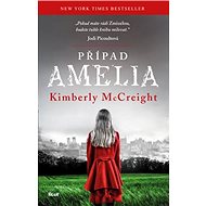 Případ Amelia - Kimberly McCreight