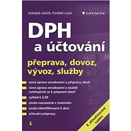DPH a účtování: přeprava, dovoz, vývoz, služby - František Louša; Svatopluk Galočík