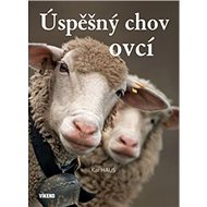 Úspěšný chov ovcí - Kai Haus