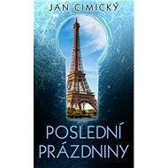 Poslední prázdniny - Jan Cimický