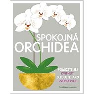 Spokojná orchidea - Sara Rittershausen