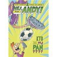 Hej, Andy! Kto je tu pán? - Rafał Skarzycki; Tomasz Lew Lesniak