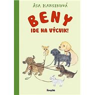 Beny ide na výcvik! - Asa Karsinová