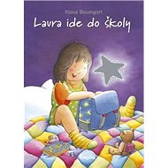 Laura ide do školy - Klaus Baumgart