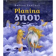Planina snov - Božena Lenčová