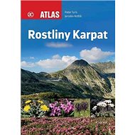 Rostliny Karpat - Peter Turis; Jaroslav Košťál
