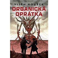 Organická oprátka - Vilém Koubek