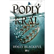 Podlý král - Holly Blacková