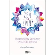 Zen jak sviň* - 