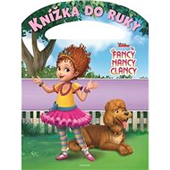 Fancy Nancy Clancy Knížka do ruky - 