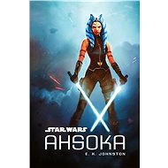 STAR WARS Ahsoka - E. K. Johnston