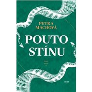 Pouto stínu: Dračí město 2 - Petra Machová