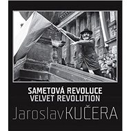 Sametová revoluce - Jaroslav Kučera