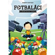 Fotbaláci Záhada fantoma v bráně - Roberto Santiago