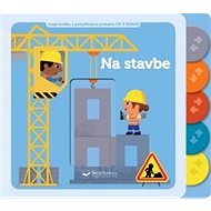 Na stavbe  Moja knižka s pohyblivými prvkami - 