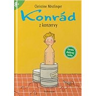 Konrád z konzervy - Christine Nöstlinger