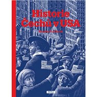 Historie Čechů v USA - Renáta Fučíková