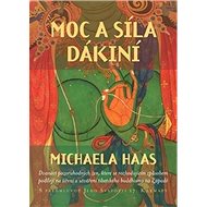 Moc a síla dákiní - Michaela Haas; Eva Klimentová