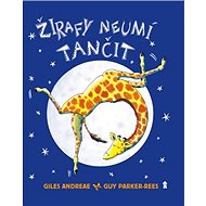 Žirafy neumí tančit - Giles Andreae