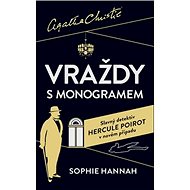Vraždy s monogramem - Sophie Hannah