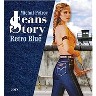 Jeans Story: Retro Blue - Michal Petrov