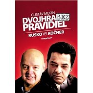 Dvojhra bez pravidiel: Rusko VS Kočner - Gustáv Murín