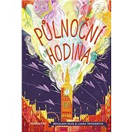 Půlnoční hodina - Laura Trinder; Benjamin Read
