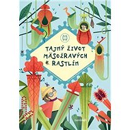 Tajný život mäsožravých rastlín - Elena Finová