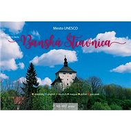 Banská Štiavnica: Mesto UNESCO - Vladimír Barta