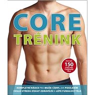 Core trénink: Kompletní rádce pro muže i ženy - 