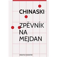Chinaski Zpěvník na mejdan - 
