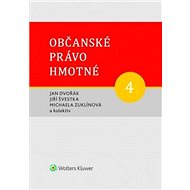 Občanské právo hmotné 4: Dědické právo - Jan Dvořák; Jiří Švestka; Michaela Zuklínová