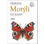 Motýli: Příroda do kapsy - Eva Horová